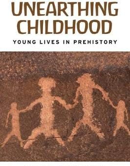 Robin Derricourt: Unearthing Childhood [2018] paperback Discount