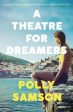 Polly Samson: A Theatre for Dreamers [2020] paperback Online Sale