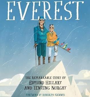 Alexandra Stewart: Everest: The Remarkable Story of Edmund Hillary and Tenzing Norgay [2019] hardback For Discount