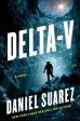 Daniel Suarez: Delta-v [2019] hardback Hot on Sale