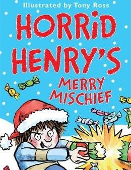 Francesca Simon: Horrid Henry s Merry Mischief [2016] paperback For Cheap