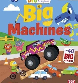 Pat-a-Cake: Big Stickers for Tiny Hands: Big Machines [2019] paperback For Sale