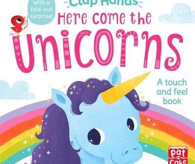 A Cake Pat: Clap Hands: Here Come the Unicorns [2018] Online Hot Sale