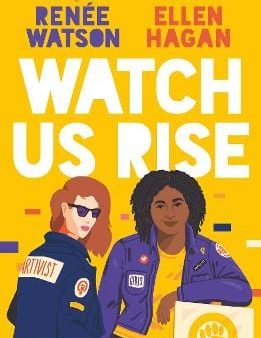 Renee Watson: Watch Us Rise [2019] paperback For Cheap