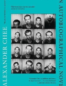 Alexander Chee: How to Write an Autobiographical Novel [2018] paperback Online now