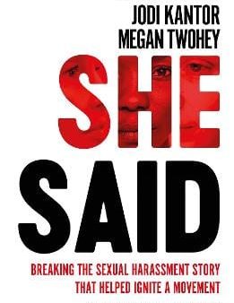 Jodi Kantor: She Said: The New York Times bestseller from the journalists who broke the Harvey Weinstein story [2019] paperback Online